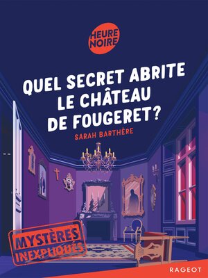 cover image of Quel secret abrite le château de Fougeret ?